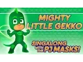 Download Lagu PJ Masks - ♪♪ Mighty Little Gekko ♪♪ (New Song 2016!)