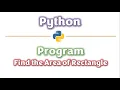 Python - Program to find the Area of Rectangle Learners Region