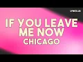 Download Lagu Chicago - If You Leave Me Now (Lyrics)