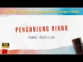 Download Lagu PENGHUJUNG RINDU - Jamal Abdillah  I 4K VIDEO Karaoke Lagu Melayu Tanpa Vokal