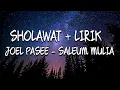 JOEL PASEE - SALEUM MULIA || SHOLAWAT ACEH + LIRIK