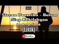 Download Lagu [LIRIK] Stevan Pasaribu - Belum Siap Kehilangan Cover By Agus Riansyah No Copyright || Airin Music