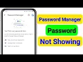 Download Lagu Password Manager Not Showing Password | Fix Google Password Manager Not Showing Password