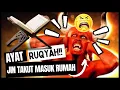 .AYAT YANG PALING DITAKUTI JIN DAN SYAITAN DALAM RUMAH - Surah An Nisa 1 JAM