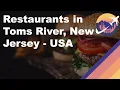 Restaurants in Toms River New Jersey - USA