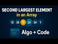 Second Largest Element in an Array Easy Approach of finding the Second Largest Element in an Array