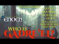 Answers in First Enoch Part 24 Who Is Gadre el Satan Lucifer Does Gad God