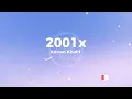 2001x - Adrian Khalif ( Lirik Lagu )