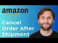 How to Cancel Amazon Orders After Shipment Full Guide 2025