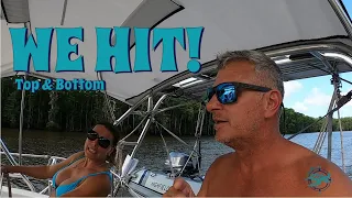 WE HIT! Top & Bottom | Traversing the ICW