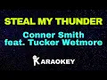 Steal My Thunder | Conner Smith feat. Tucker Wetmore (Lyrics Karaoke)