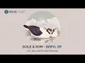 Download Lagu Dole \u0026 Kom • Apteka • Beryl EP • Akbal Music