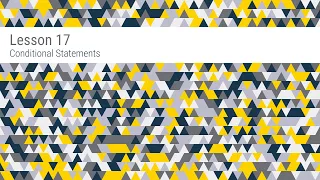 Lesson 17 Conditional Statements