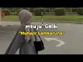 Download Lagu Mauju Qalbi - Muhajir Lamkaruna [ Speed Up ]