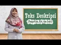 Teks Deskripsi (Pengertian, Ciri, dan Jenis)