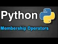 Python Tutorial 14 - Membership Operators