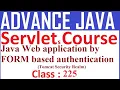 225 Java Web application by FORM based authentication Tomcat Security Realm Servlet Tutorial Adv