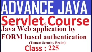 225 Java Web application by FORM based authentication Tomcat Security Realm Servlet Tutorial Adv