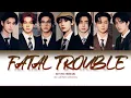 Download Lagu ENHYPEN (엔하이픈) - FATAL TROUBLE Color Coded Lyrics