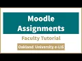 Moodle Assignments - Faculty Tutorial