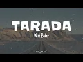 Download Lagu TARADA || Wizz Baker ( Video  Lirik ) LAGU TIMUR TERBARU 2022