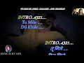 Download Lagu Tu Mile Dil Khile ( Improved Version )Karaoke With Scrolling Lyrics Eng. \u0026 हिंदी