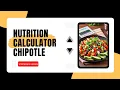 Nutrition Calculator Chipotle