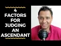 4 factors for Judging an Ascendant - OMG Astrology Secrets 116