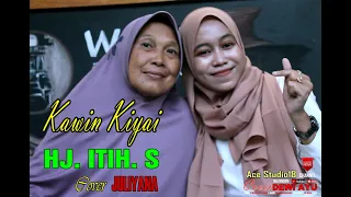 Download KAWIN KIYAI H  ITIH S Cover JULIYANA MP3
