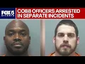 2 Cobb officers arrested in separate incidents FOX 5 News