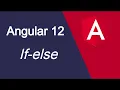 Angular 12 tutorial If else condition