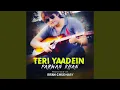 Download Lagu Teri Yaadein (feat. Irfan Chaudhry)