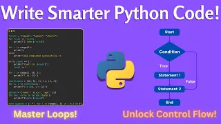 Master Python Control Flow Loops Like a Pro Complete Guide for Beginners to Advanced