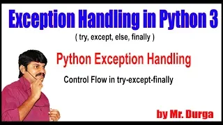 Python Tutorials Python Exception Handling Control Flow in try except finally