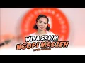 Lagu Wika Salim ft. Orkes Paman Kudos - Ngopi Maszeh (Cover)