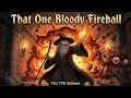 That One Bloody Fireball The Fireball TPK Song RPG DnD Funny Fantasy Folk