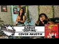 Download Lagu GARUX - DOPING | COVER BY ALALUZ | AKUSTIK COVER