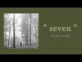 Taylor Swift - seven ( 1 HOUR )