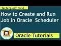 Oracle SQL Tutorial pl sql create job in Oracle Scheduler
