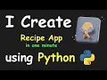 I CREATE RECIPE APP IN 1 MIN USING PYTHON LEARN PYTHON BY BUILDING SIMPLE PROJECTS