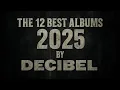 Lagu The 12 Best Albums of 2025 According to DECIBEL