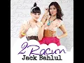 Jack Bahlul - 2 Racun (Audio)