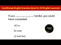 Conditionals Quiz English Grammar Zero first second third conditionals No 1 Quality English
