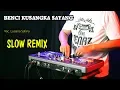 Lagu DJ BENCI KUSANGKA SAYANG REMIX SLOW