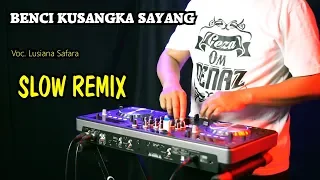 Download DJ BENCI KUSANGKA SAYANG REMIX SLOW MP3