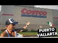 Yes there are Costcos in Mexico Puerto Vallarta