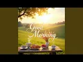Download Lagu With You in the Morning
