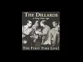 The Dillards - The First Time Live