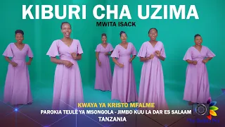 KIBURI CHA UZIMA MWITA ISACK KWAYA YA KRISTO MFALME PAROKIA TEULE YA MSONGOLA DAR ES SALAAM  KIBURI CHA UZIMA MWITA ISACK KWAYA YA KRISTO MFALME PAROKIA TEULE YA MSONGOLA DAR ES SALAAM