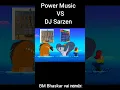 DJ Sarzen vs power Music competition #djsarzen #powermusic #shortvideo #shortfilm #ViralVideo #Short